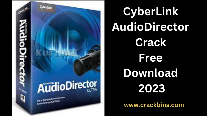 CyberLink AudioDirector Ultra 13 Crack