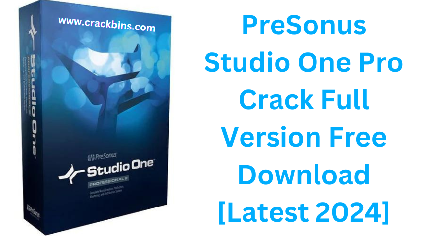 https://crackbins.com/presonus-studio-one-pro-crack/