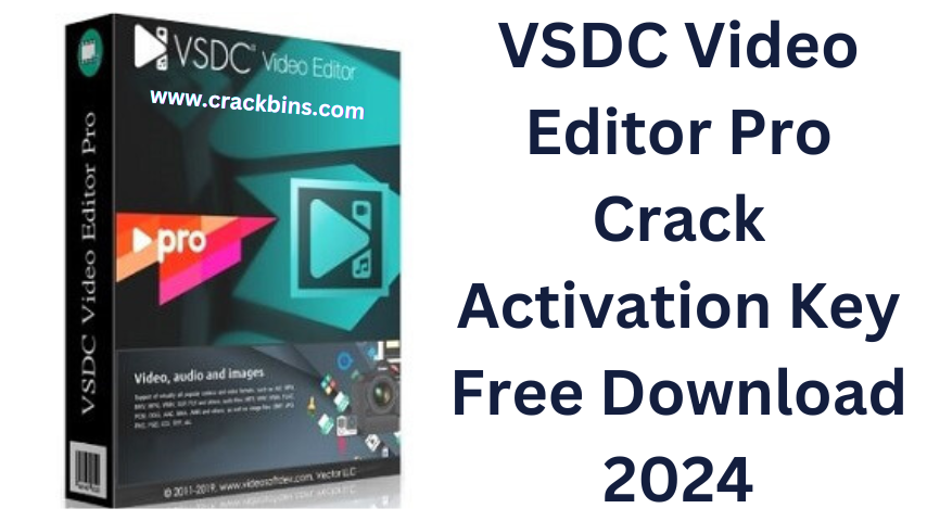VSDC Video Editor Pro Crack
