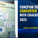 FonePaw Video Converter Ultimate Crack