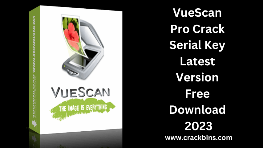 VueScan Pro 9.8.15 Crack