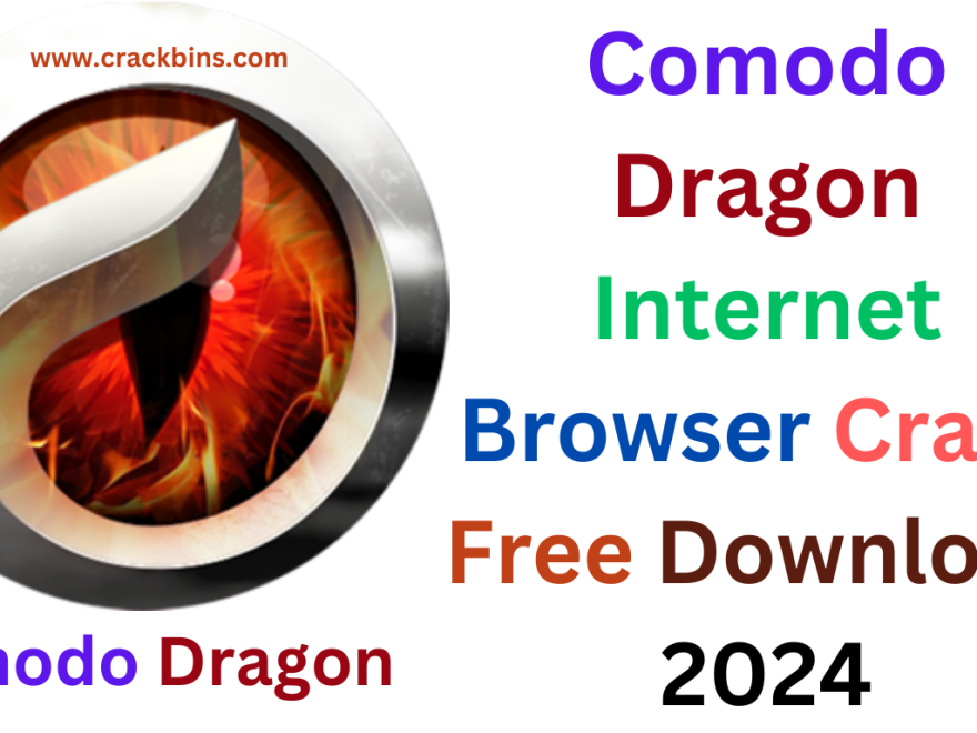 Comodo Dragon Internet Browser Crack
