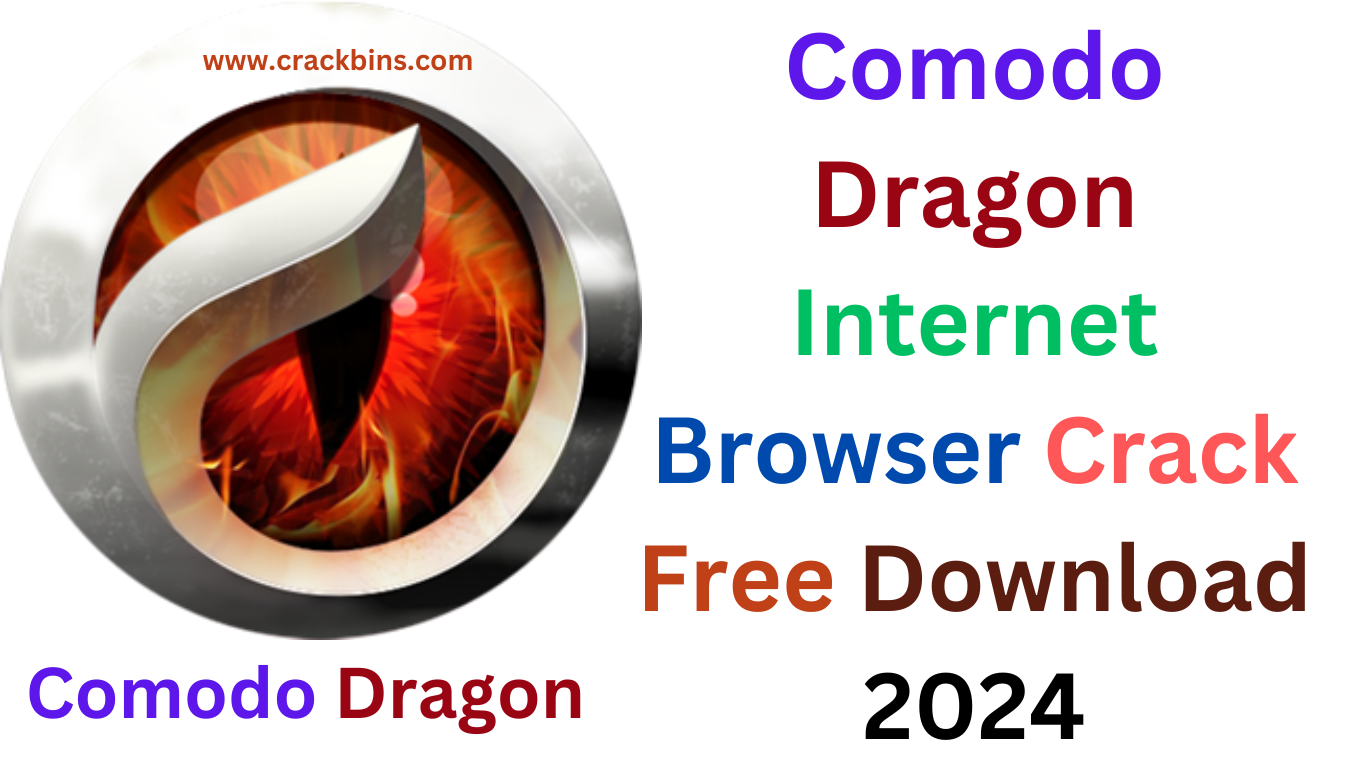 Comodo Dragon Internet Browser Crack