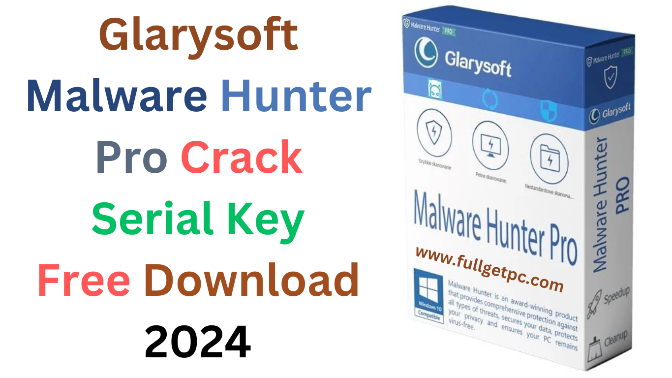 GlarySoft Malware Hunter Pro Crack