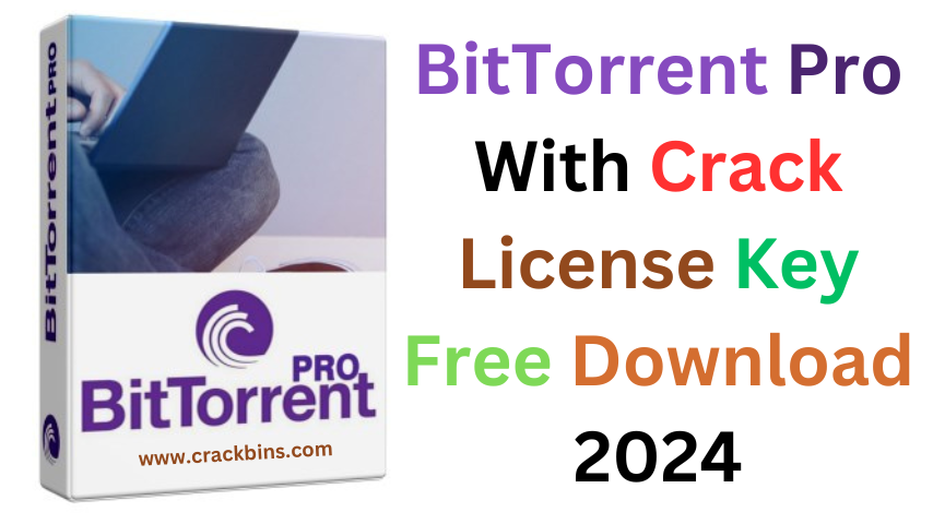 BitTorrent Pro Crack