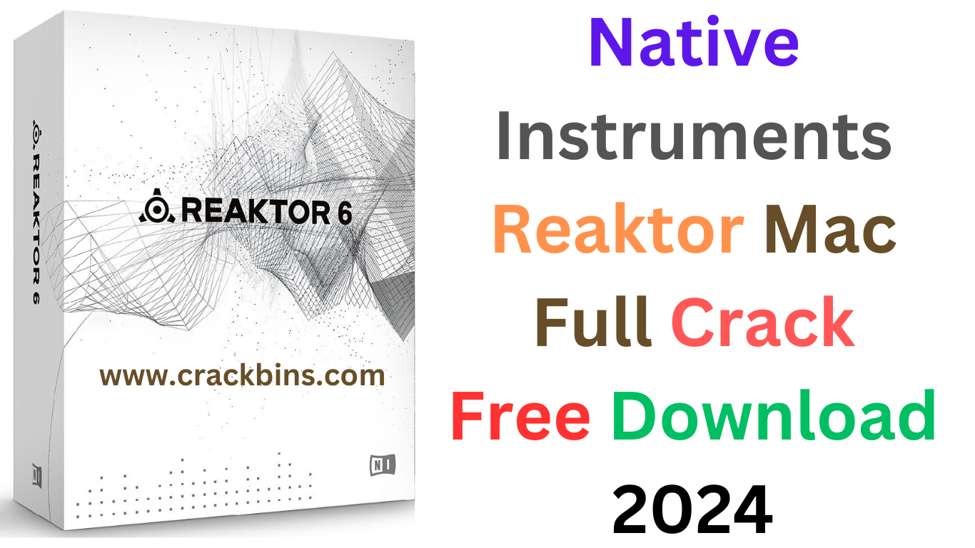 Native Instruments Reactor Crack