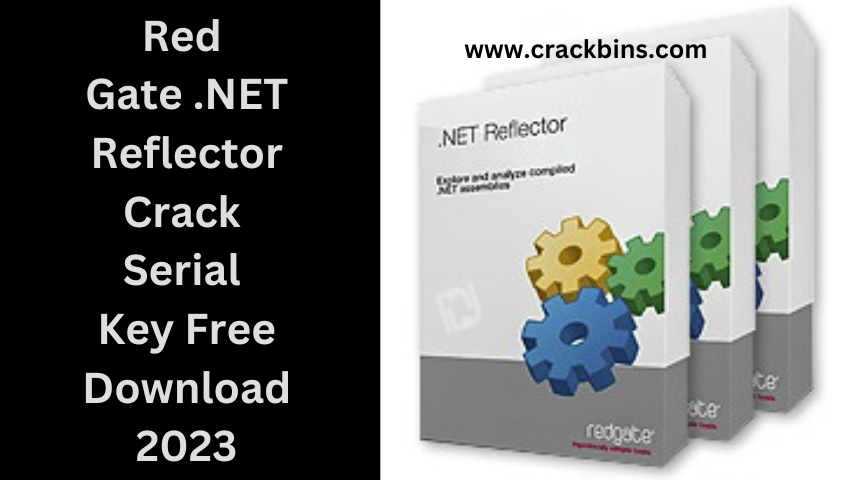 RedGate for.NET Reflector Crack