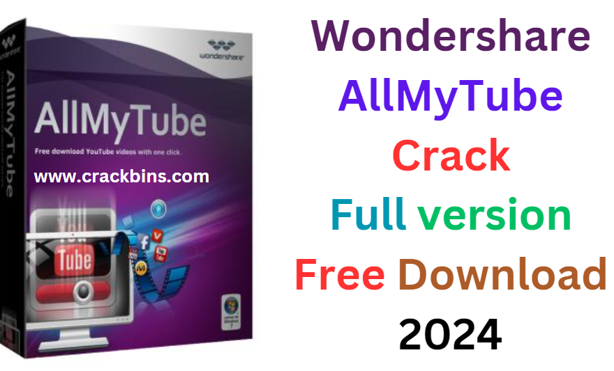 Wondershare AllMyTube Crack