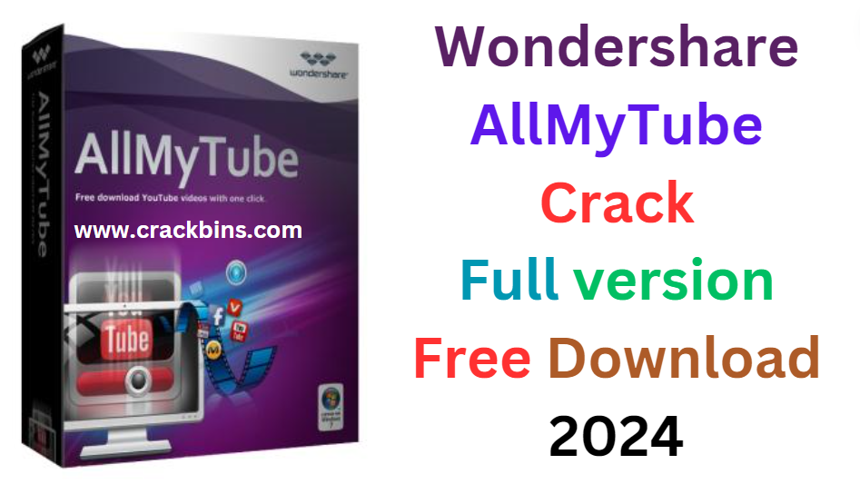 Wondershare AllMyTube Crack