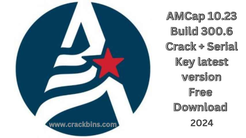 AMCap 10.23 Build 300.6 Crack