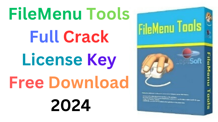 FileMenu Tools Full Crack