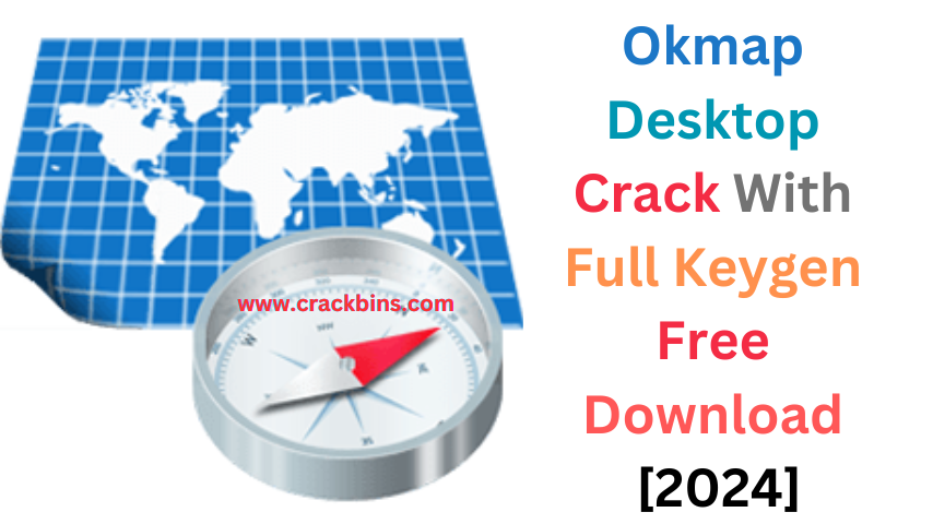 OkMap Desktop Crack