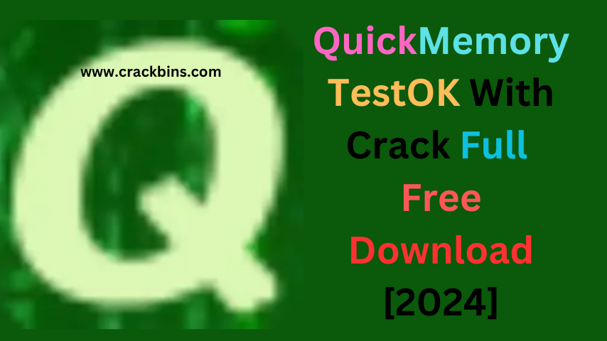 QuickMemoryTestOK 4.70 Crack