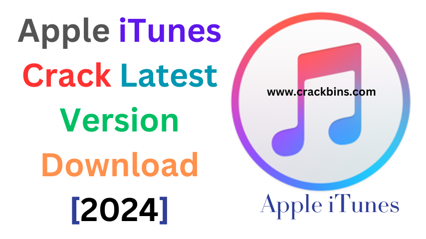 Apple iTunes Crack Free Download