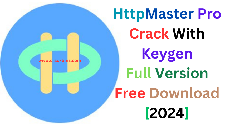HTTPMaster Pro Crack